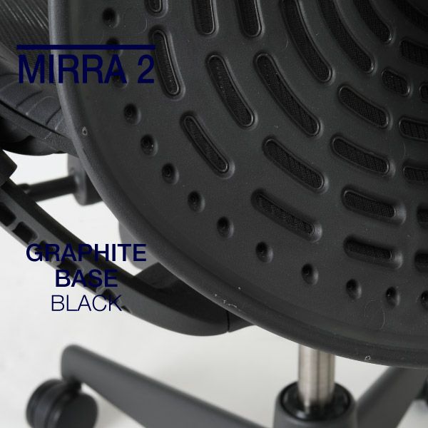 ミラ2チェア Mirra 2 Chair | THE CHAIR SHOP